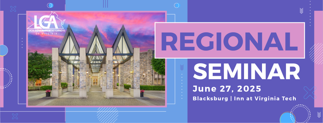 2025 LGA Regional Seminar,
                        June 27 - June 27, 2025
                        , The Inn at Virginia Tech and Skelton Conferen
                        Blacksburg
                        VA