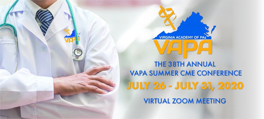 VAPA 2020 Summer CME Conference,
                        July 26 - July 31, 2020
                        , Hilton Virginia Beach
                        Virginia Beach
                        Virginia