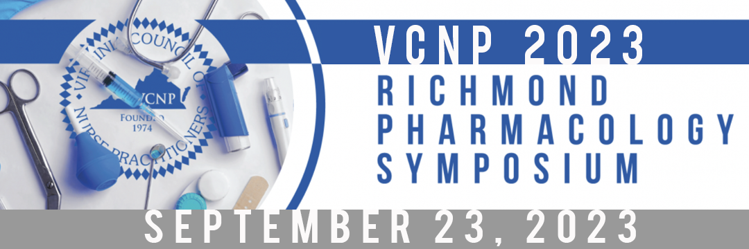 2023 VCNP Richmond Region Pharmacology Symposium,
                        September 23 - September 23, 2023
                        , Virginia Crossings Hotel & Conference Center
                        Glen Allen
                        Virginia