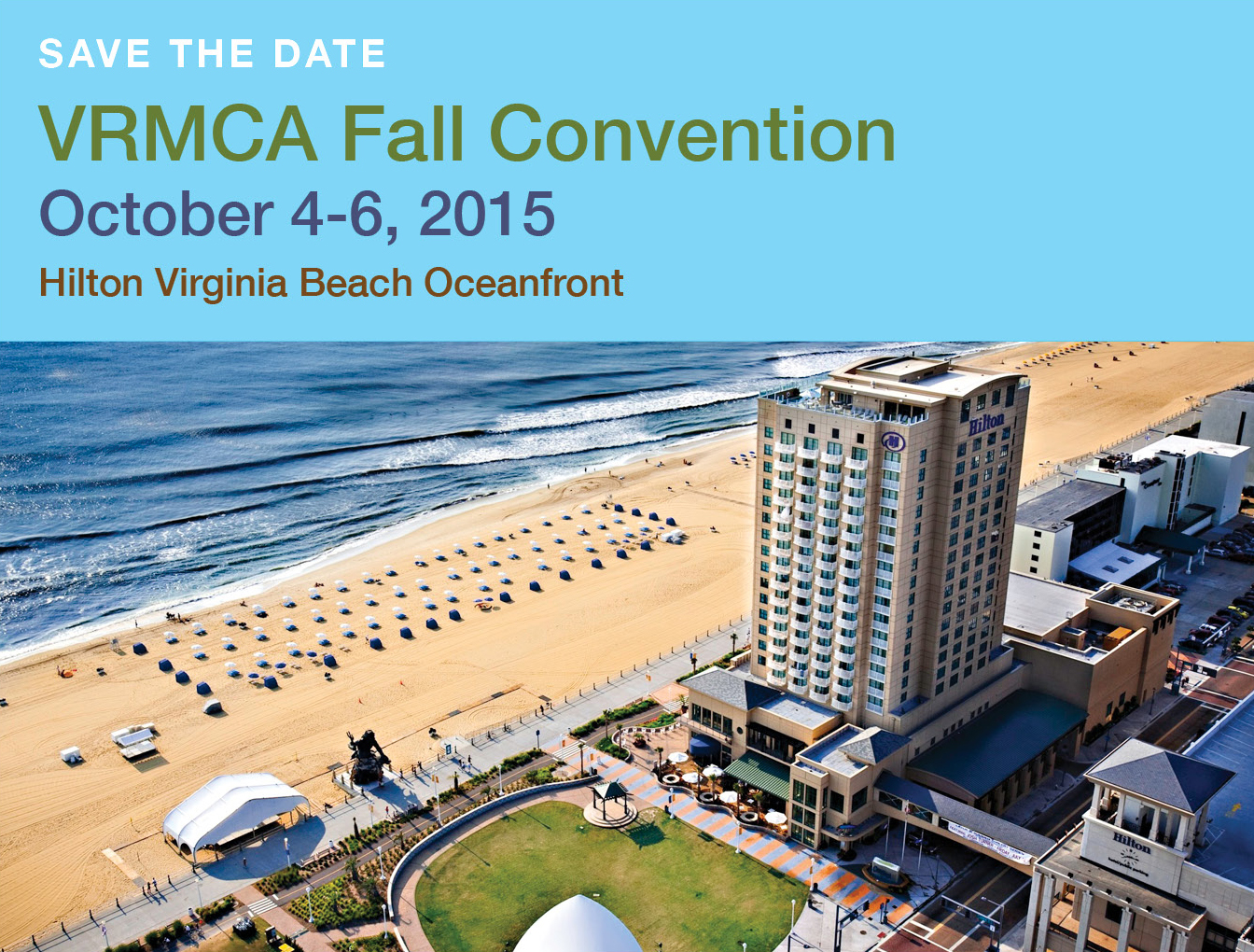 VRMCA 2015 Fall Convention,
                        October 4 - October 31, 2015
                        , Hilton VA Beach Oceanfront Hotel
                        Virginia Beach
                        VA